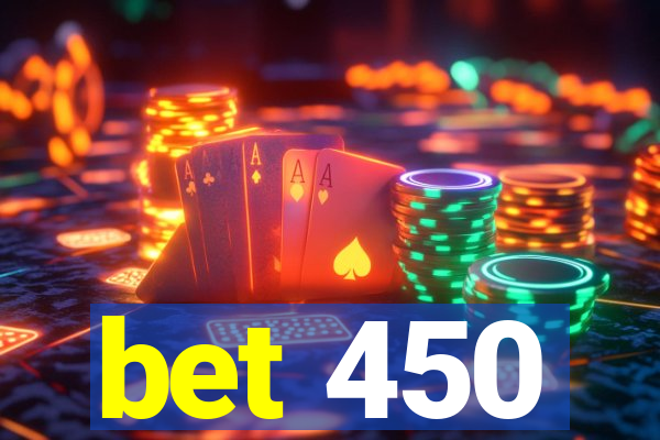 bet 450